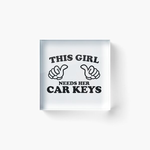 Item preview, This Girl Needs Her Car Keys designed and sold by shitpostee.