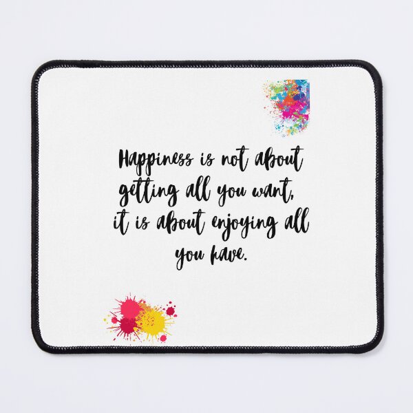 Item preview, Happiness is not about getting all you want designed and sold by santoshputhran.
