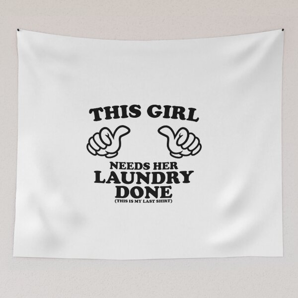 Item preview, This Girl Needs Her Laundry Done designed and sold by shitpostee.