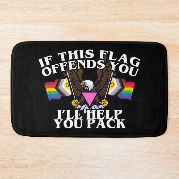 Item preview, If this flag offends you I'll help you pack designed and sold by remerasnerdas.