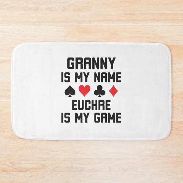 Item preview, Granny is my name euchre is my game funny euchre humor designed and sold by snowry.