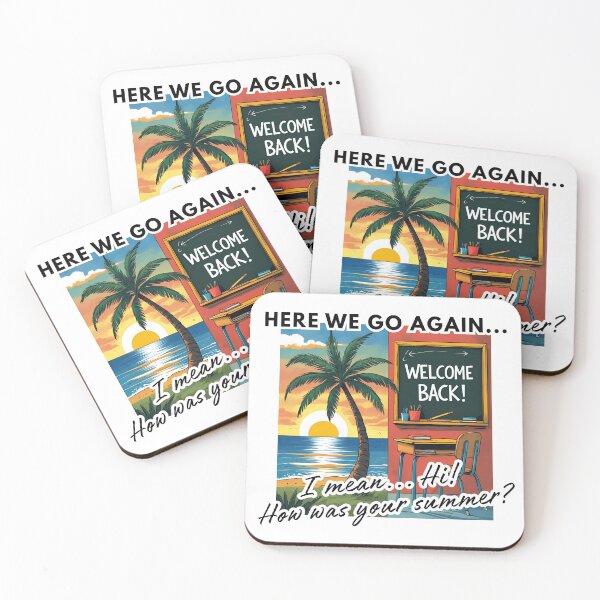 Item preview, Here we go again… I mean Hi! How was your summer? designed and sold by NomadConceptions.