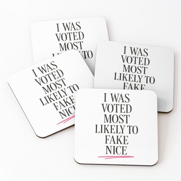 Item preview, Most Likely to Fake Nice Funny Teen Quote designed and sold by Uglyandcute.