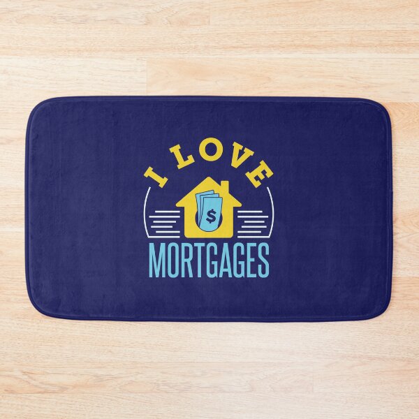 Item preview, I Love Mortgages designed and sold by jaygo.