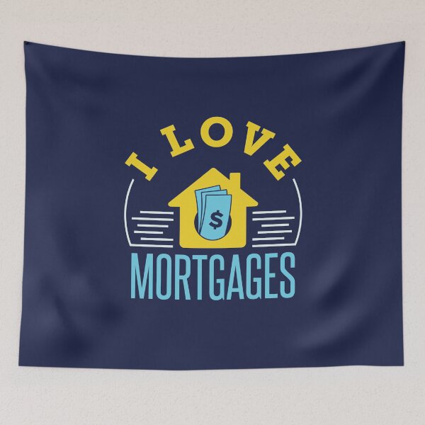 Item preview, I Love Mortgages designed and sold by jaygo.