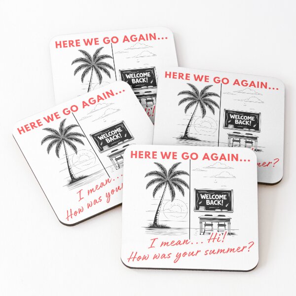 Item preview, Here we go again… I mean Hi! How was your summer? designed and sold by NomadConceptions.