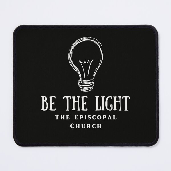 Item preview, Be the Light - The Episcopal Church designed and sold by Canterbury Episcopal Campus Ministry at Texas Tech University .