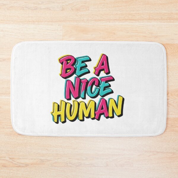 Item preview, Be A Nice Human  designed and sold by Shivam Arora.