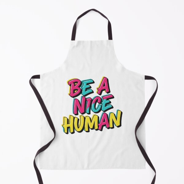 Item preview, Be A Nice Human designed and sold by Shivam Arora.