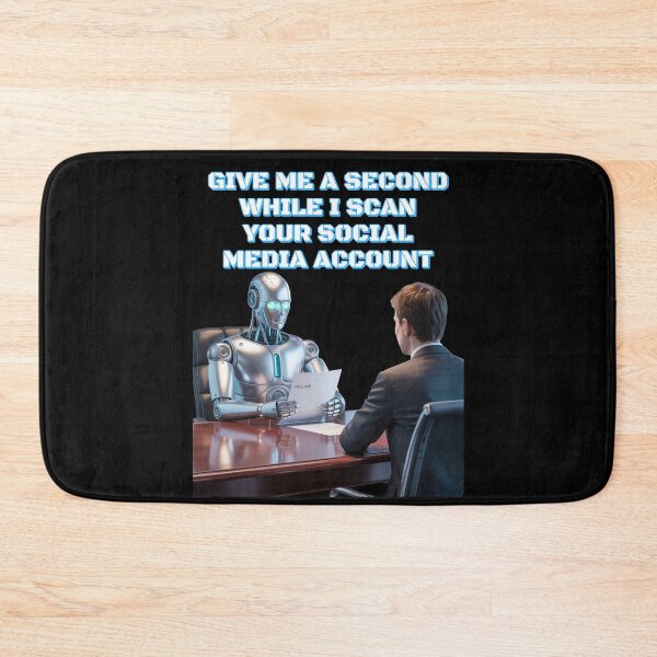 Item preview, Give Me A Second While I Scan Your Social Media Account - AI Human Resources designed and sold by signshirtz.