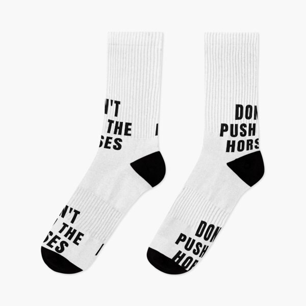 Item preview, Don't push the horses designed and sold by free2hug.