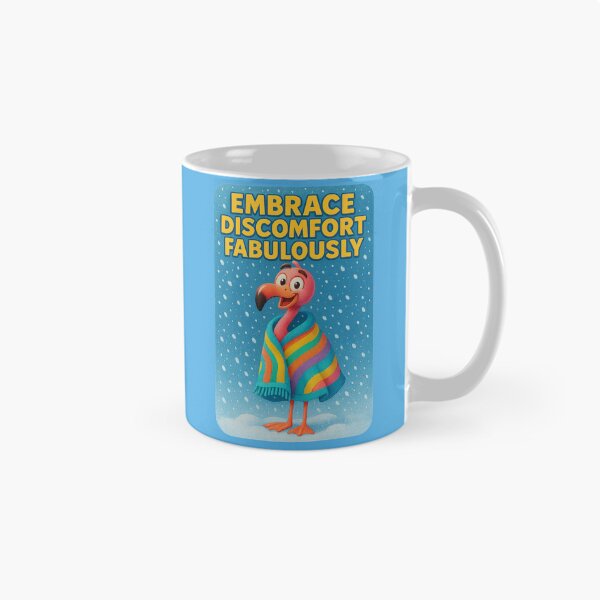 Artikelvorschau, Embrace Discomfort...Fabulously – Flamingo Wisdom in Winter entworfen und verkauft von Girih.