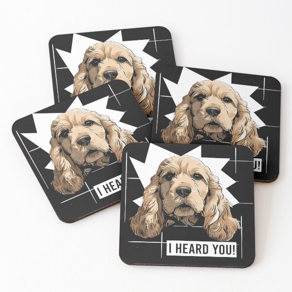 Item preview, Cocker Spaniel Dog Humor I Heard You designed and sold by whyitsme.