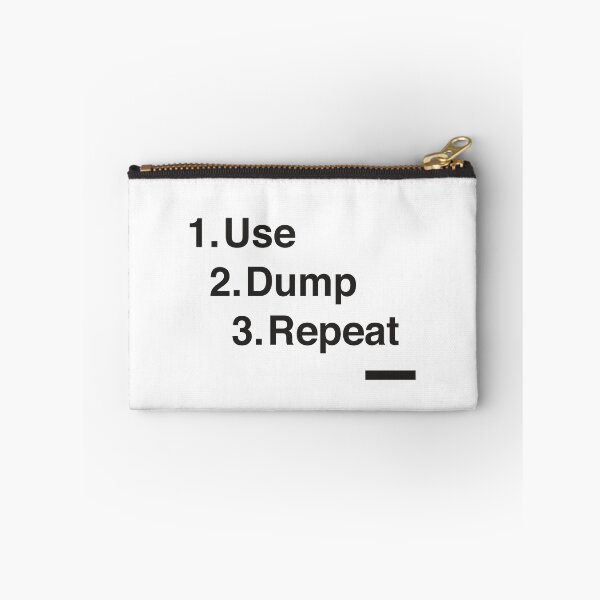 Item preview, Use. Dump. Repeat designed and sold by vanzaicomics.