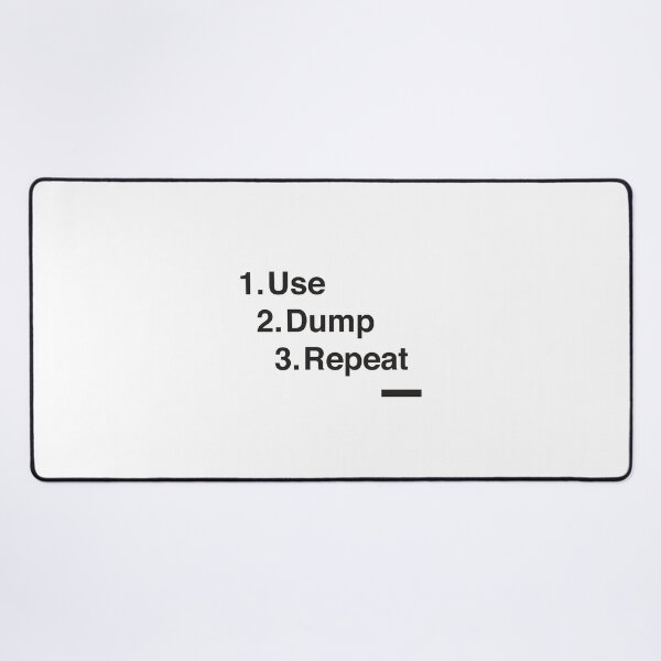 Item preview, Use. Dump. Repeat designed and sold by vanzaicomics.