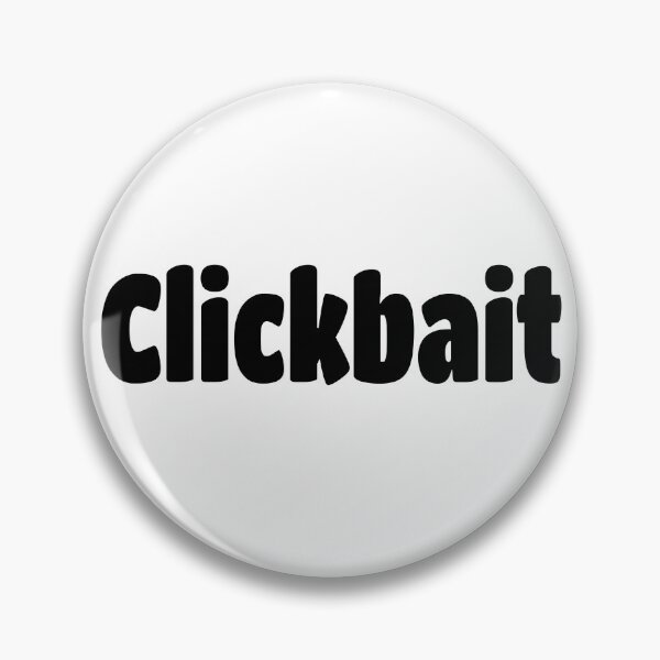Item preview, Clickbait (Black Text) designed and sold by Flirty Merch.