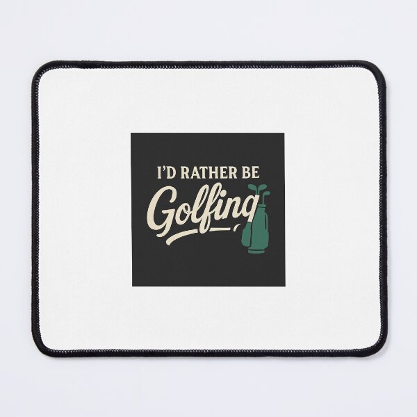 Item preview, I’d Rather Be Golfing designed and sold by Picelmintco.