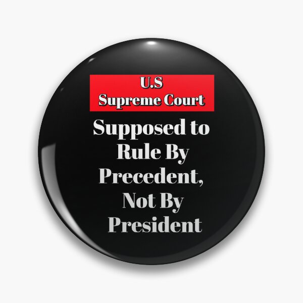 Item preview, Supreme Court - Supposed To Rule By Precedent, Not By President designed and sold by signshirtz.