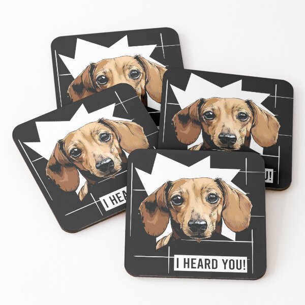 Item preview, Dachshund Dog Humor I Heard You designed and sold by whyitsme.