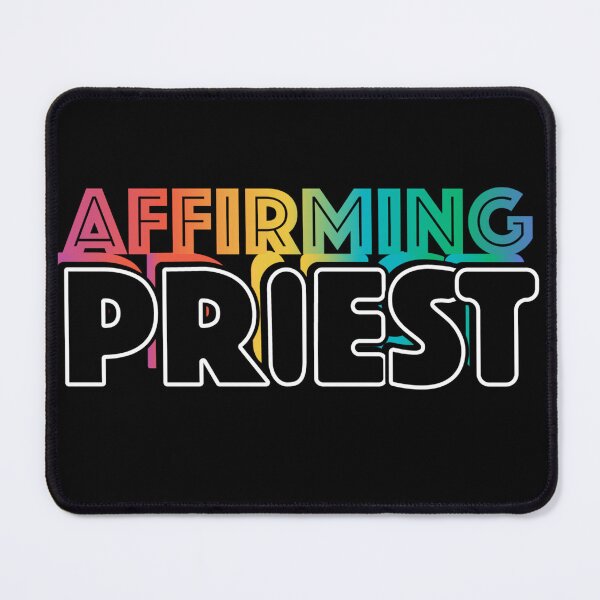 Item preview, Affirming Priest designed and sold by Canterbury Episcopal Campus Ministry at Texas Tech University .
