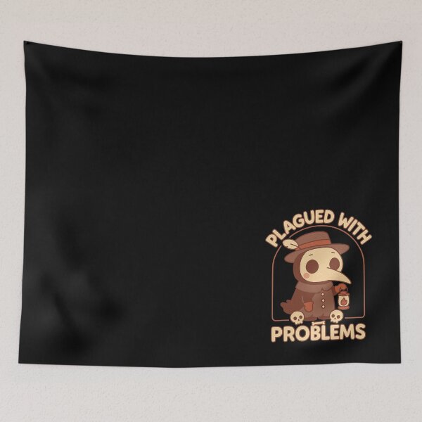 Item preview, Plagued With Problems designed and sold by BurunaMD.