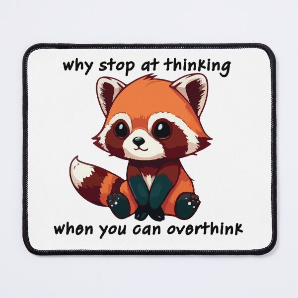 Item preview, Overthinking Red Panda designed and sold by hashnan21.