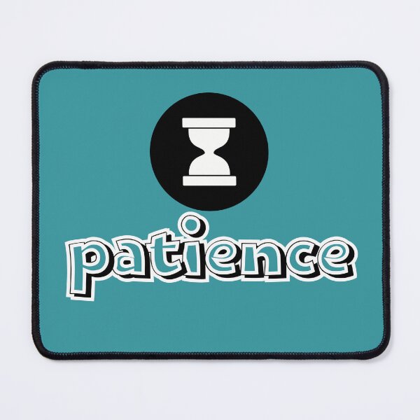 Item preview, Patience is a Virtue - Inspiring Startup Quote designed and sold by deepgoa.