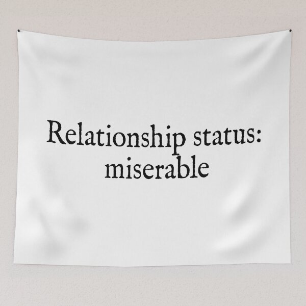 Item preview, relationship status: miserable designed and sold by hatgan.