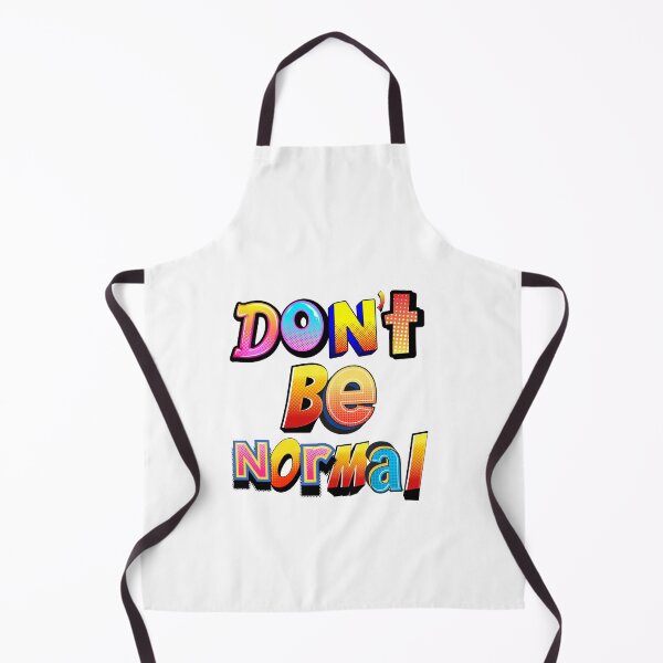 Item preview, Don't Be normal, be unique, be yourself, authentic designed and sold by Midlife Mood Merch.