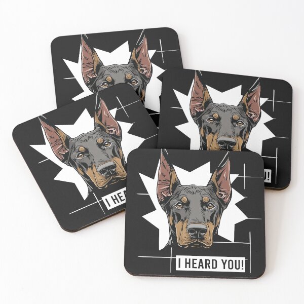 Item preview, Doberman Pinscher Humor I Heard You designed and sold by whyitsme.