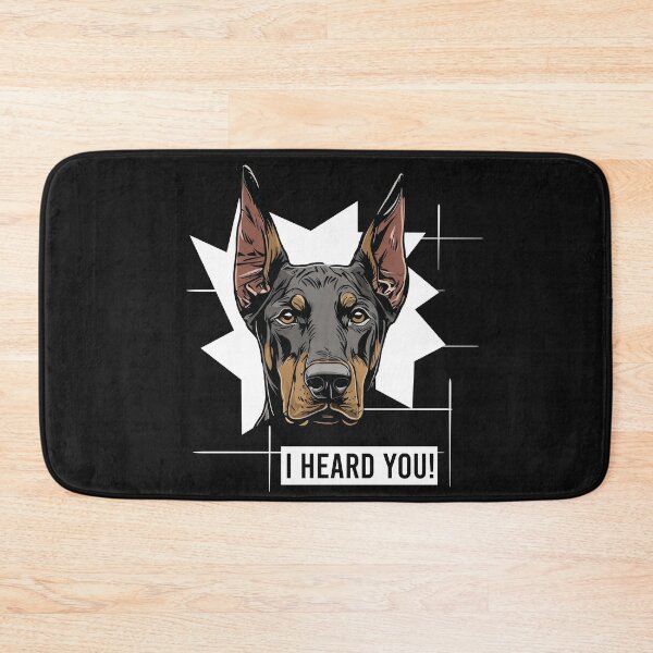 Item preview, Doberman Pinscher Humor I Heard You designed and sold by whyitsme.