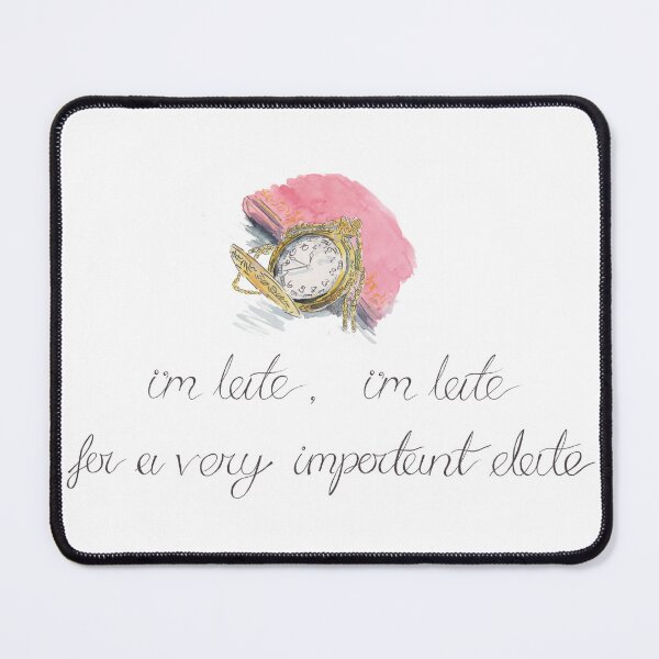 Item preview, I'm Late, I'm Late, For a Very Important Date! designed and sold by The Orangutan Gallery.