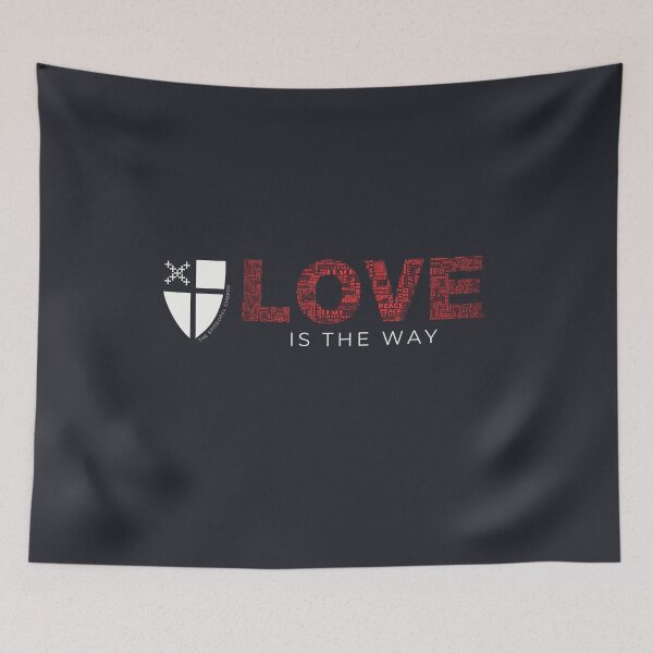 Item preview, Love is the Way designed and sold by Canterbury Episcopal Campus Ministry at Texas Tech University .