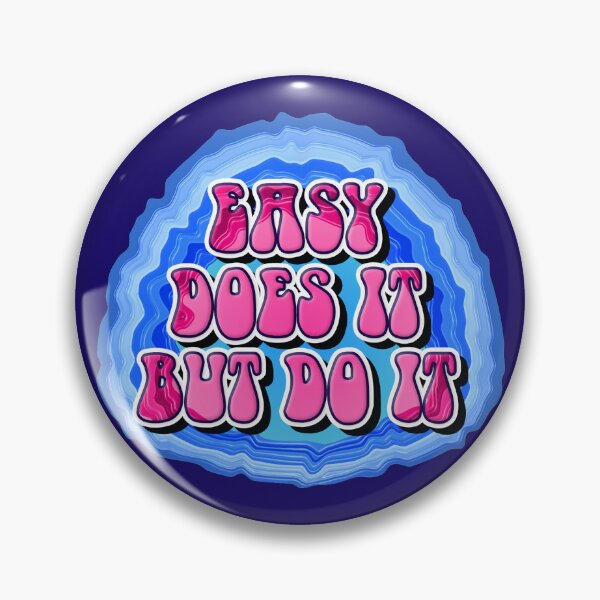 Item preview, GEODE-Easy Does It Slogan designed and sold by ApexDesigners.