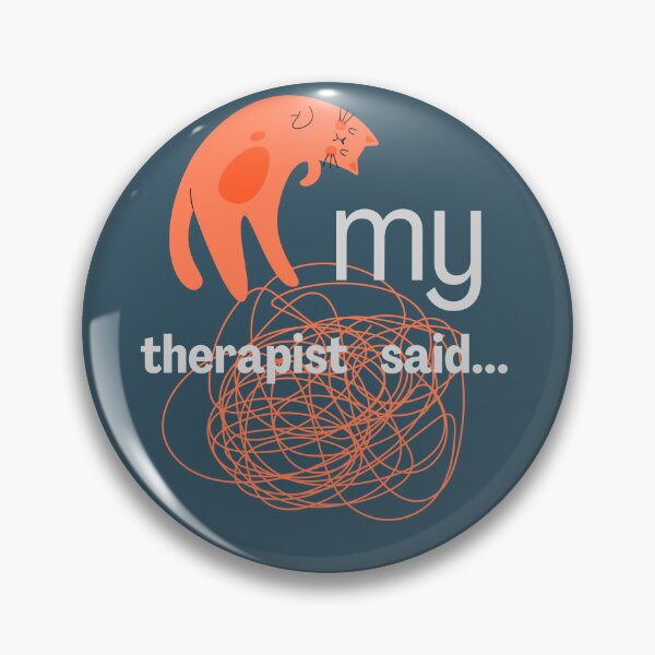 Item preview, My therapist said designed and sold by Greshka.