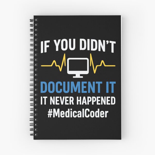 Item preview, If You Didn't Document It, It Never Happened Medical Coder designed and sold by tmerchtrends.