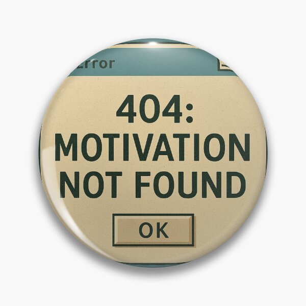 Artikelvorschau, 404: Motivation nicht gefunden entworfen und verkauft von CyangProduct.
