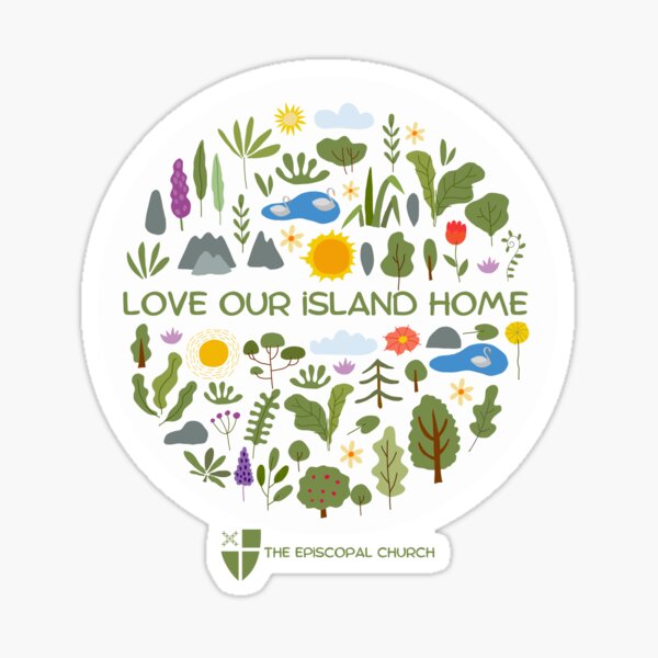 Item preview, Love Our Island Home - The Episcopal Church designed and sold by Canterbury Episcopal Campus Ministry at Texas Tech University .