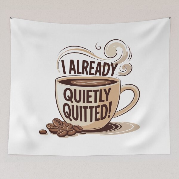 Item preview, I Already Quietly Quitted! Funny Coffee Cup designed and sold by JPees.