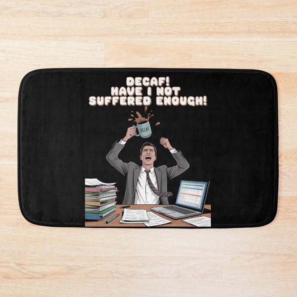 Item preview, Decaf! Have I Not Suffered Enough! designed and sold by signshirtz.