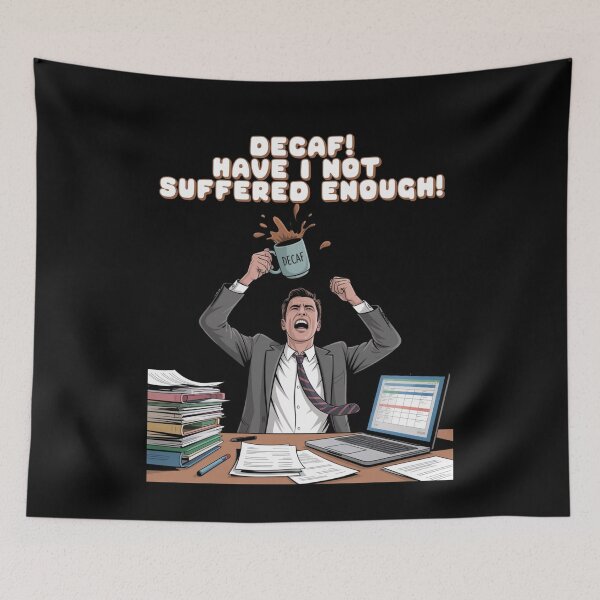 Item preview, Decaf! Have I Not Suffered Enough! designed and sold by signshirtz.