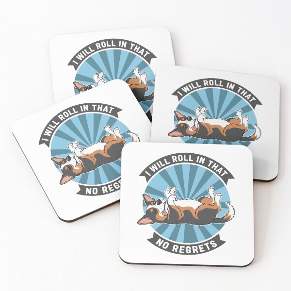 Item preview, I Will Roll In That No Regrets Funny Dog designed and sold by Owcomm.