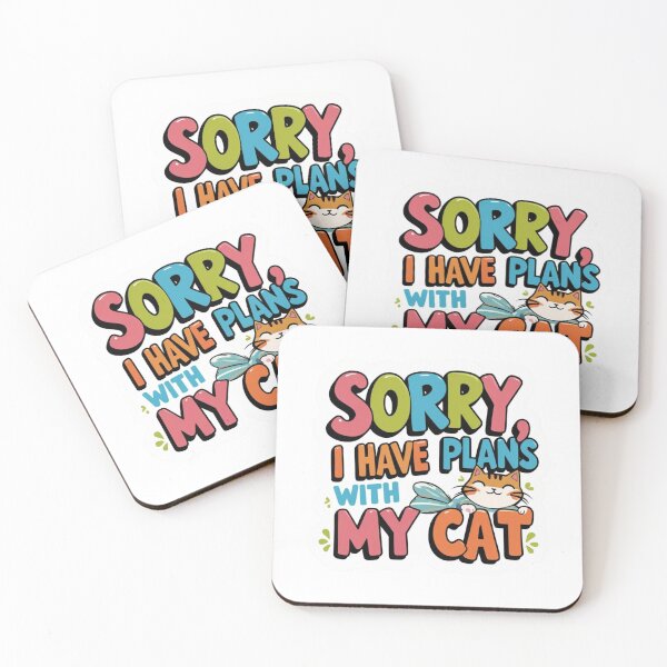Item preview, Sorry I Hve Plans with My Cat designed and sold by LewpyG.