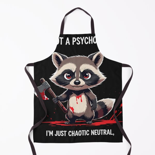 Item preview, I'm Not A Psychopath I'm Just Chaotic neutral designed and sold by universe-hold ⭐⭐⭐⭐⭐.
