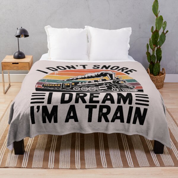 Item preview, I Don't Snore I Dream I'm A Train designed and sold by universe-hold ⭐⭐⭐⭐⭐.