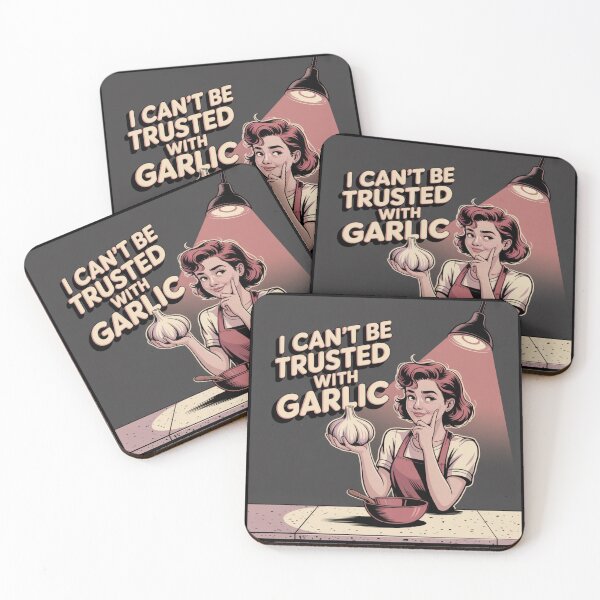 Item preview, I Can't Be Trusted With Garlic designed and sold by theartfulaspie.