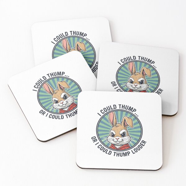 Item preview, I Could Thump Or I Could Thump Louder Funny Rabbit designed and sold by Owcomm.