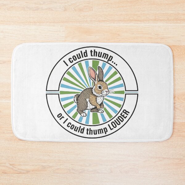 Item preview, I Could Thump Or I Could Thump Louder Cute Rabbit designed and sold by Owcomm.