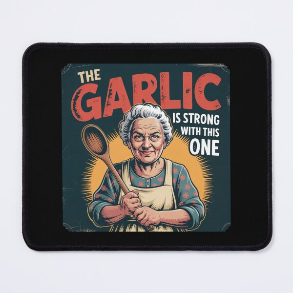 Item preview, The Garlic Is Strong With This One designed and sold by theartfulaspie.