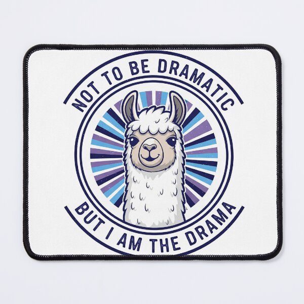Item preview, Not To Be Dramatic But I Am The Drama Cute Llama designed and sold by Owcomm.